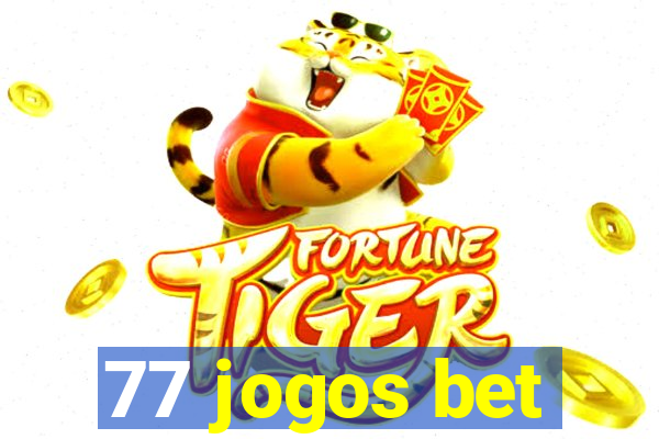 77 jogos bet